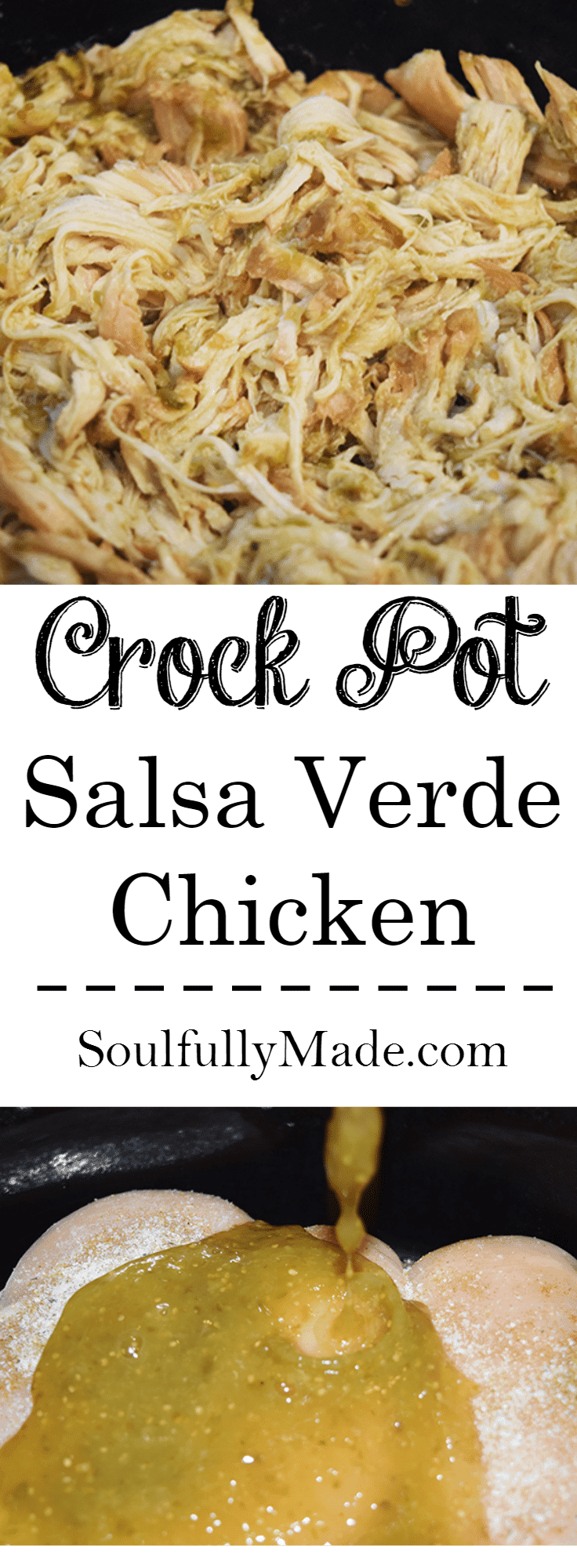 Crock Pot Salsa Verde Chicken  Soulfully Made