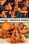 A two image collage pin of the Honey Chipotle Wings that ate grilled to perfection.