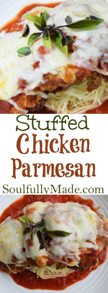 Stuffed Chicken Parmesan - Soulfully Made