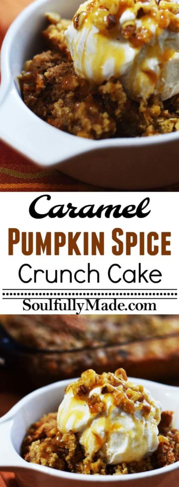 Caramel Pumpkin Spice Crunch Cake - Soulfully Made
