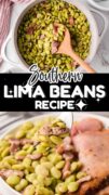 Southern Lima Beans are shown in a 2 image collage with a plated image with ham on bottom.