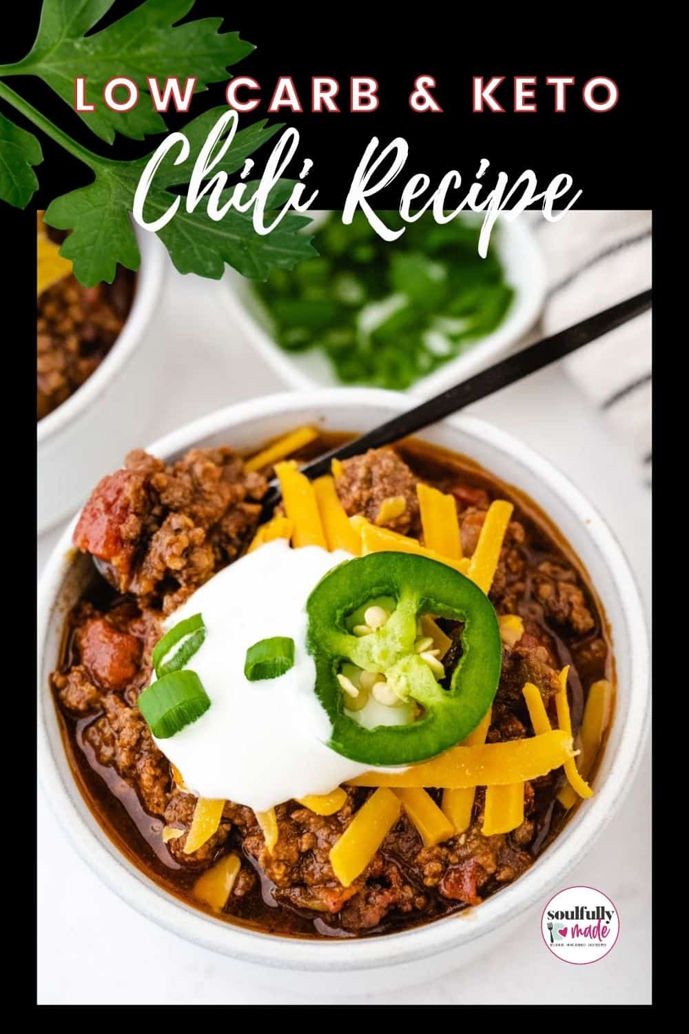 Keto Chili Recipe (Low Carb Chili) - Soulfully Made