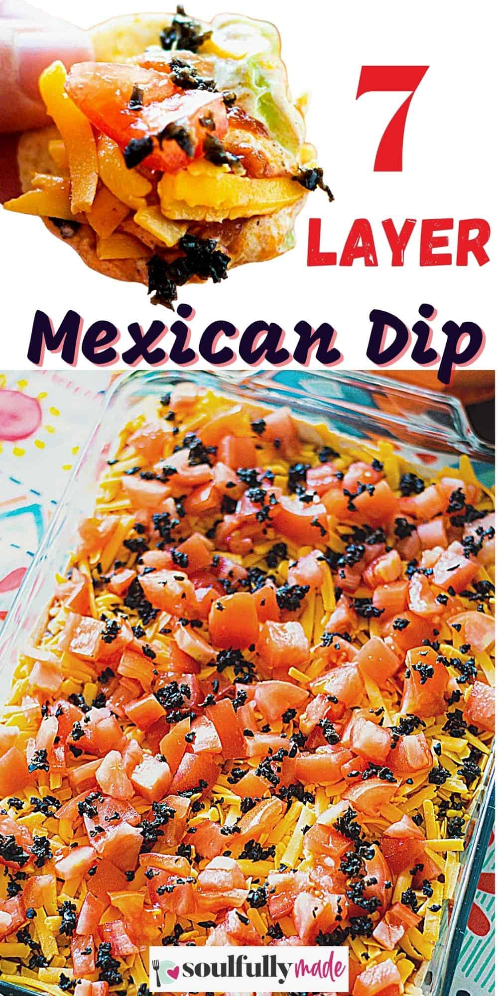 Mexican 7 Layer Dip - Soulfully Made