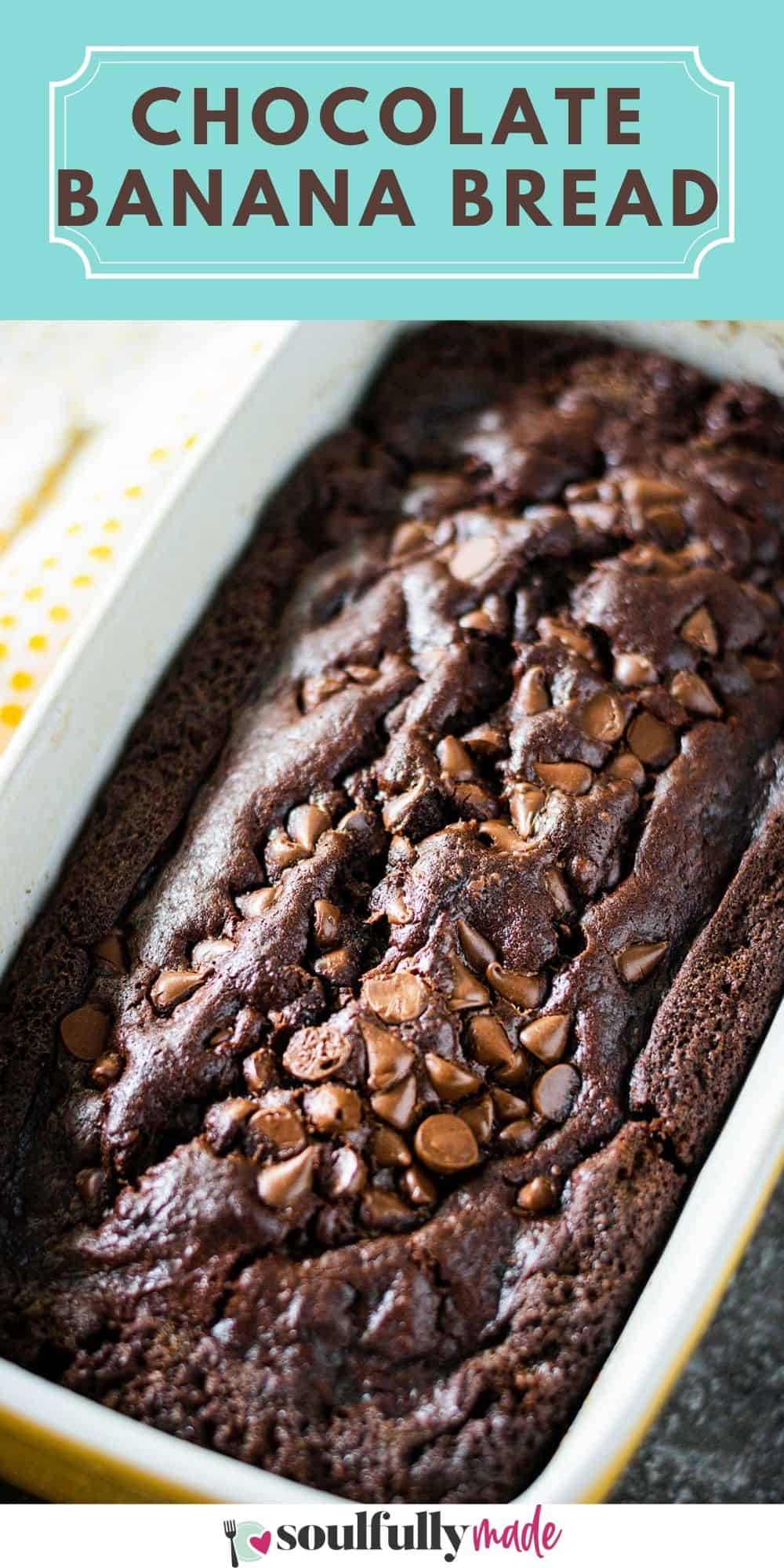 Double Chocolate Banana Bread - Soulfully Made