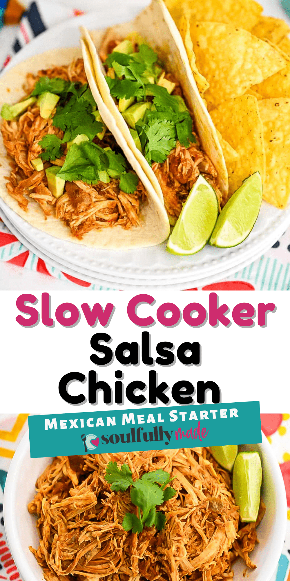 Slow Cooker Salsa Chicken - Soulfully Made