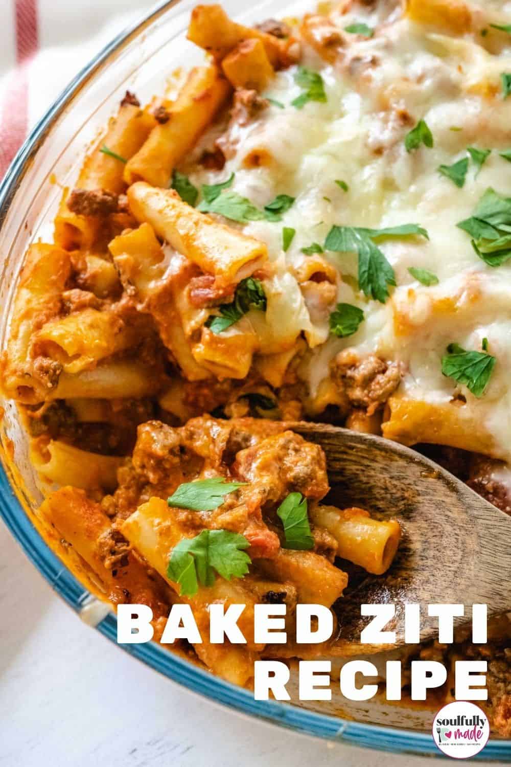 Easy Baked Ziti Recipe - Soulfully Made