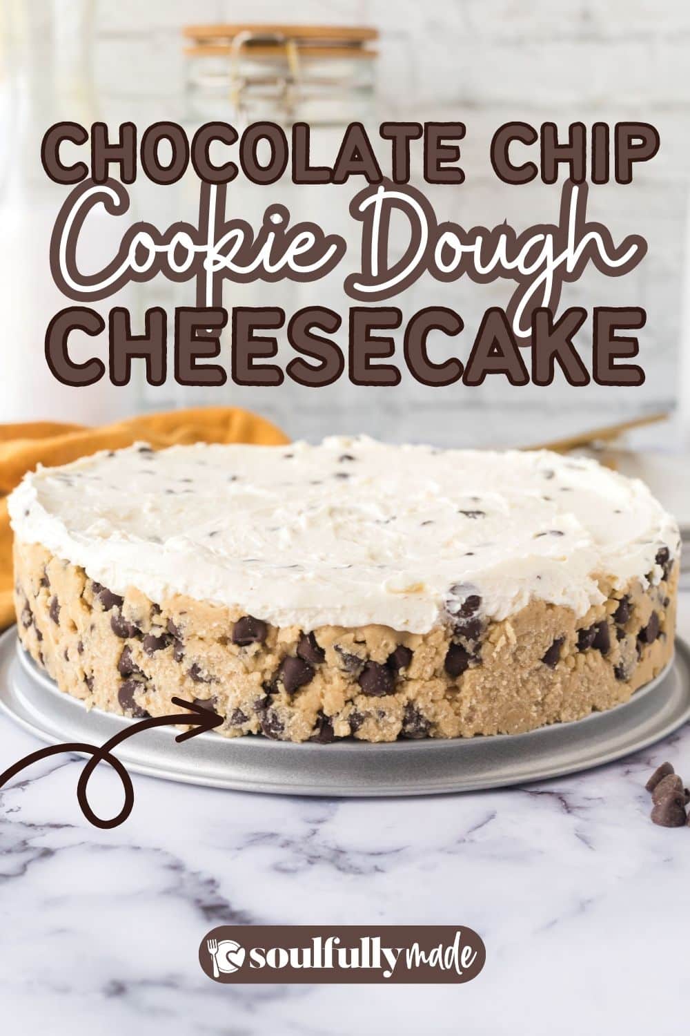 No-Bake Cookie Dough Cheesecake - Soulfully Made