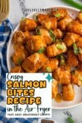 Crispy Salmon Bites Recipe featuring a plate of bites.