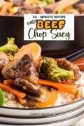 Easy Beef Chop Suey recipe featuring a stacked plated image with the pan full in the background.