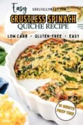 Easy Crustless Spinach Quiche Recipe image of a pan with a slice removed.