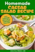 Homemade Caesar Salad Recipe image for Pinterest of a bowl with a fork digging in!