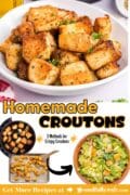 Homemade Crouton graphic image with all three methods pictured and a bowl of Caesar salad, too.