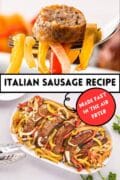 Italian Sausage Recipe made fast in the air fryer in this 2 image pin.