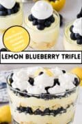 Lemon Blueberry Trifle 2 image collage where the top image is an overhead shot ad the bottom image shows the layers in the trifle bowl.