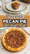 Chocolate pecan pie recipe 2 image collage of a slice and a whole pie.