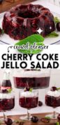 A 2 image collage of cherry Coke jello salad with the top image of a whole jello mold and the bottom in dishes.