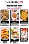 Soulfully Made Weekly Meal Plan for September 23, 2024 including french onion ground beef and rice casserole, taco night, puff pastry chicken pot pie, pepperoni pinwheels, chicken burgers, and cannoli dip.