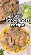 A Pinterest image with an overhead shot of noodles top with beef stroganoff in a white bowl.