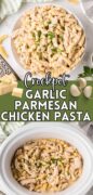 Pinterest image showing the slow cooker of garlic parmesan chicken and it placed in a serving bowl.