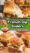 French Dip Sliders are featured in this 2 image collage showing the sliders and the dip.