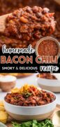 Homemade Bacon Chili with bacon images showing all the saucy goodness.