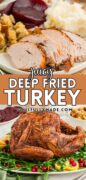 Deep Fried Turkey recipe is featured here in a two image collage.