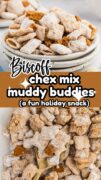 A 2 image collage for Biscoff Chex Mix muddy buddies.