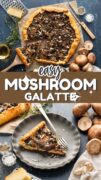 Easy Wild Mushroom Galatte shown in a 2 image collage with a slice on the bottom.