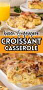 Bacon and Gruyere Croissant Casserole 2 image pin.