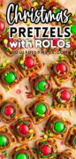 Square pretzels with Rolos and dandies are made in red and green for Christmas.