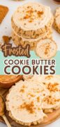 Frosted Cookie Butter Cookies with Biscoff frosting are pictured in this 2 image collage showing the frosted tops of the cookies.