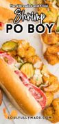 Shrimp Po Boy recipe image shows a sandwich with fried shrimp, pickles and more, ready to serve.