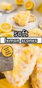 Soft Lemon Scones are featured in a 2 image collage.