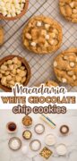 White Chocolate Macadamia Nut Cookies in a 2 image collage for the 3rd pin.