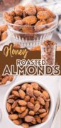 Honey Roasted Almonds in a 3 image collage.