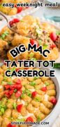 Big Mac Tater Tot Casserole is shown with a 2 image collage of a serving and the whole baking dish.