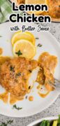 Lemon Chicken with Butter Sauce is plated with lemon slices and drips of the creamy sauce.