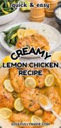 Creamy Lemon Chicken recipe is pictured in a 2 image collage. The top ismage ois the plated serving and the bottom is the dish still in the pot.