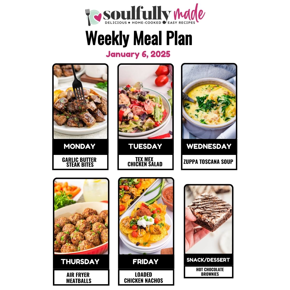 Soulfully Made weekly meal plan or January 6, 2025 graphic image.