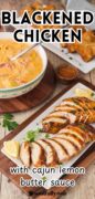 Blackened chicken with Cajun lemon butter sauce, Pinterest image.