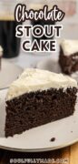 A slice of the Chocolate Stout Cake is plated on a white plate.