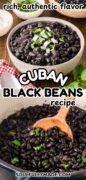 Cuban Black Beans are featured in a 2 image collage with a white bowl garnished with onions and cilantro, ready to eat.