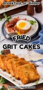 Fried grit cakes, Pinterest image.