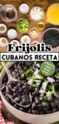 This is a 2 image collage for Cuban Black Beans aka Frijoles Cubanos Receta with the top being a counter with all the ingredients.