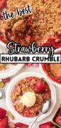 This 2 image collage is for Strawberry Rhubarb Crumble and topped with a scoop on vanilla icecream.